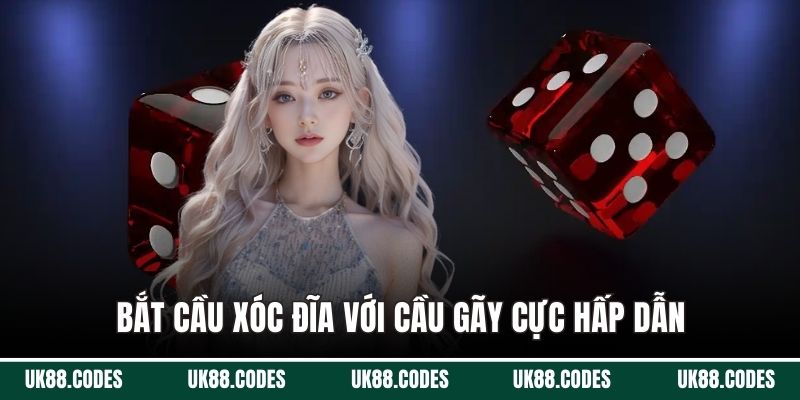 Bắt cầu xóc đĩa với cầu gãy cực hấp dẫn