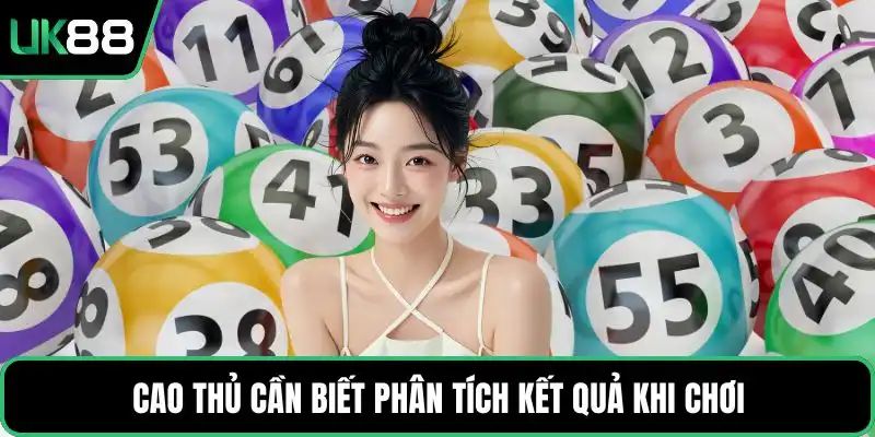 Cao thủ cần biết phân tích kết quả khi chơi