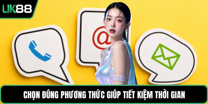 Chọn đúng phương thức giúp tiết kiệm thời gian