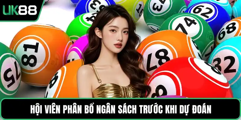 Hội viên phân bổ ngân sách trước khi dự đoán