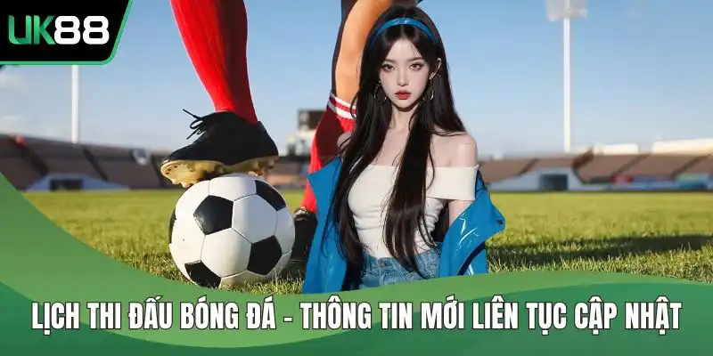 Lịch thi đấu bóng đá