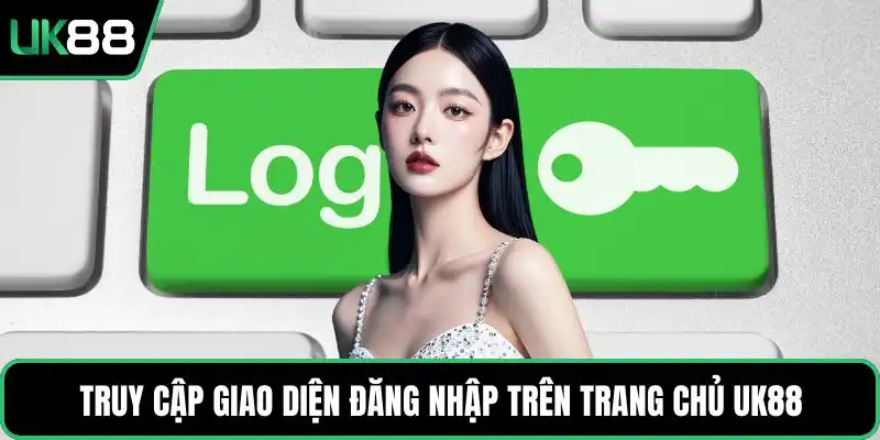 Truy cập giao diện đăng nhập trên trang chủ UK88